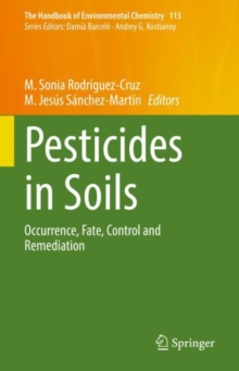 Image for Pesticides in Soils: Occurrence, Fate, Control and Remediation