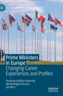 Prime Ministers in Europe: Changing Career Experiences and Profiles