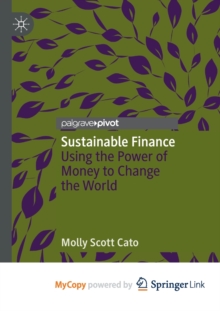 Image for Sustainable Finance : Using the Power of Money to Change the World