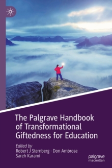 Image for The Palgrave handbook of transformational giftedness for education