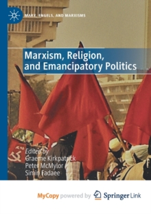 Image for Marxism, Religion, and Emancipatory Politics
