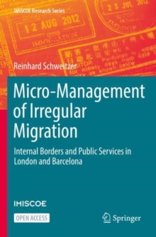 Micro-Management of Irregular Migration: Internal Borders and Public Services in London and Barcelona