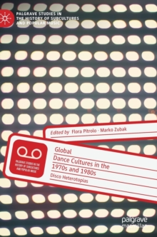 Global Dance Cultures in the 1970s and 1980s