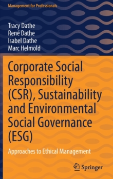 Image for Corporate social responsibility (CSR), sustainability and environmental social governance (ESG)  : approaches to ethical management