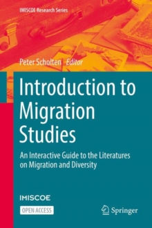 Image for Introduction to Migration Studies: An Interactive Guide to the Literatures on Migration and Diversity