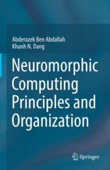 Image for Neuromorphic Computing Principles and Organization