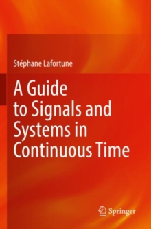 Image for A guide to signals and systems in continuous time