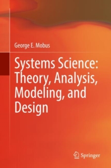 Image for Systems Science: Theory, Analysis, Modeling, and Design
