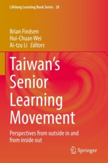 Image for Taiwan's senior learning movement  : perspectives from outside in and from inside out