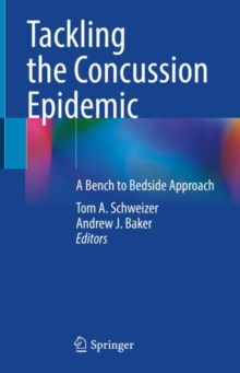 Image for Tackling the concussion epidemic  : a bench to bedside approach