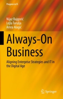 Image for Always-on Business: Aligning Enterprise Strategies and IT in the Digital Age