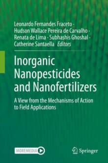 Image for Inorganic Nanopesticides and Nanofertilizers: A View from the Mechanisms of Action to Field Applications