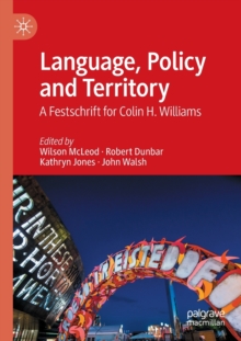 Image for Language, policy and territory  : a festschrift for Colin H. Williams