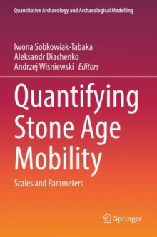 Image for Quantifying Stone Age Mobility