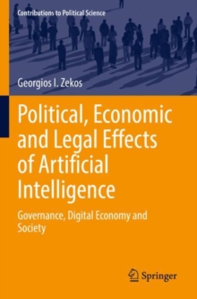 Image for Political, economic and legal effects of artificial intelligence  : governance, digital economy and society