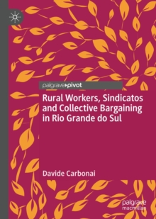 Image for Rural workers, sindicatos and collective bargaining in Rio Grande do Sul