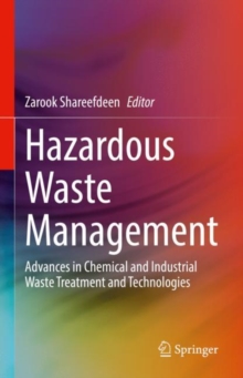 Image for Hazardous Waste Management: Advances in Chemical and Industrial Waste Treatment and Technologies