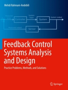 Image for Feedback control systems analysis and design  : practice problems, methods, and solutions