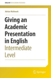 Giving an Academic Presentation in English: Intermediate Level