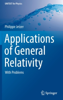 Image for Applications of general relativity  : with problems