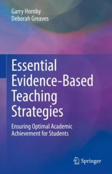 Essential Evidence-Based Teaching Strategies: Ensuring Optimal Academic Achievement for Students