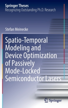 Image for Spatio-Temporal Modeling and Device Optimization of Passively Mode-Locked Semiconductor Lasers