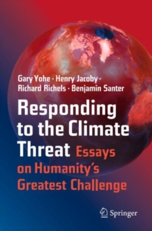 Image for Responding to the climate threat  : essays on humanity's greatest challenge