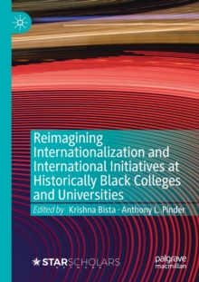 Image for Reimagining Internationalization and International Initiatives at Historically Black Colleges and Universities