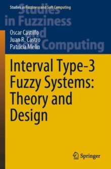 Image for Interval Type-3 Fuzzy Systems: Theory and Design