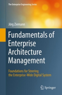 Image for Fundamentals of Enterprise Architecture Management: Foundations for Steering the Enterprise-Wide Digital System