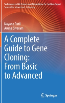 Image for A Complete Guide to Gene Cloning: From Basic to Advanced