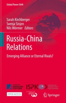 Russia-China Relations: Emerging Alliance or Eternal Rivals?