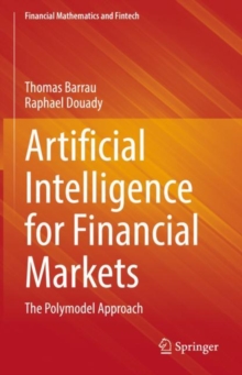 Image for Artificial intelligence for financial markets: the polymodel approach