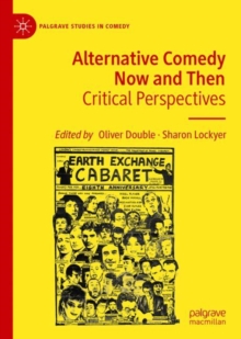 Image for Alternative comedy now and then  : critical perspectives
