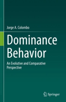 Image for Dominance Behavior: An Evolutive and Comparative Perspective