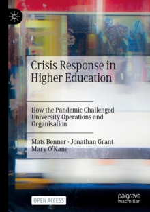 Image for Crisis response in higher education: how the pandemic challenged university operations and organisation