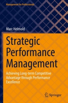 Image for Strategic performance management  : achieving long-term competitive advantage through performance excellence