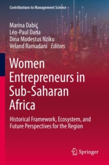 Image for Women entrepreneurs in Sub-Saharan Africa  : historical framework, ecosystem, and future perspectives for the region