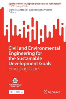 Image for Civil and Environmental Engineering for the Sustainable Development Goals : Emerging Issues