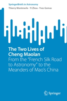 Image for Two Lives of Cheng Maolan: From the "French Silk Road to Astronomy" to the Meanders of Mao's China