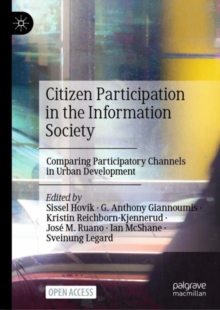 Image for Citizen participation in the information society: comparing participatory channels in urban development
