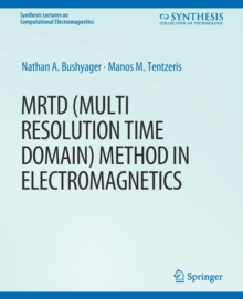 MRTD (Multi Resolution Time Domain) Method in Electromagnetics