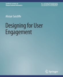 Image for Designing for User Engagment : Aesthetic and Attractive User Interfaces