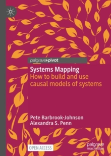 Image for Systems Mapping: How to Build and Use Causal Models of Systems