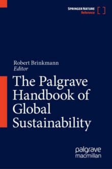 Image for The Palgrave Handbook of Global Sustainability