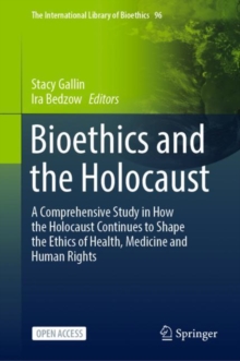 Image for Bioethics and the Holocaust