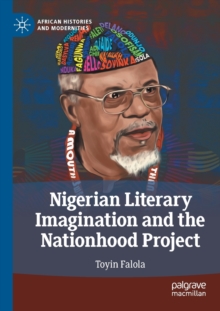 Image for Nigerian literary imagination and the nationhood project