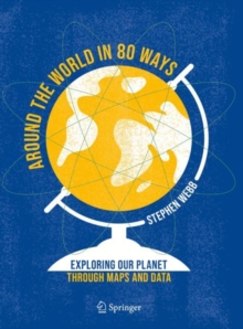 Around the World in 80 Ways: Exploring Our Planet Through Maps and Data