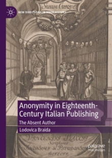 Image for Anonymity in eighteenth century Italian publishing: the absent author