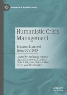 Image for Humanistic Crisis Management: Lessons Learned from Covid-19